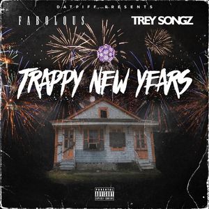fabolous_trey_songz_trappy_new_years-front