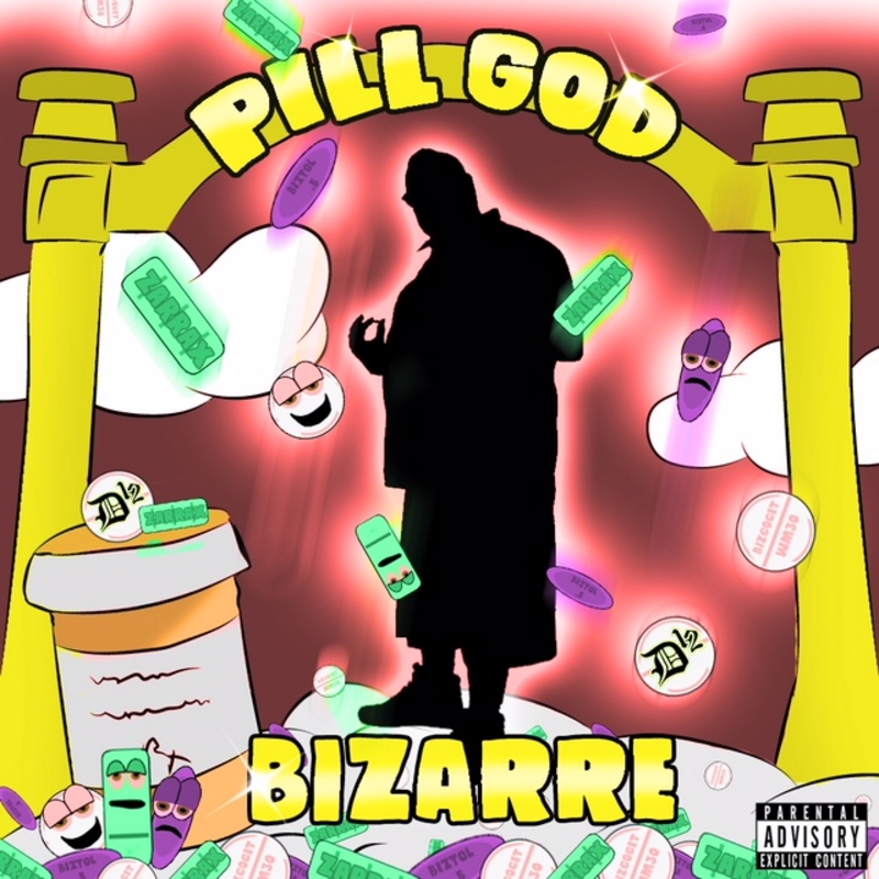 Bizarre - Pill God