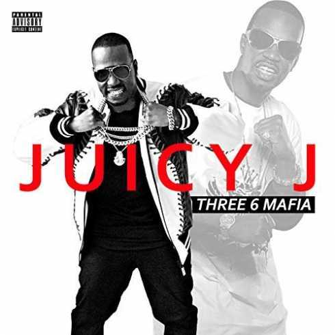 Juicy J - Three 6 Mafia