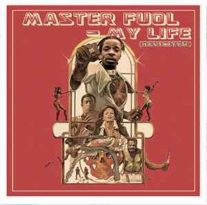Master Fuol - My Life (Revisited)